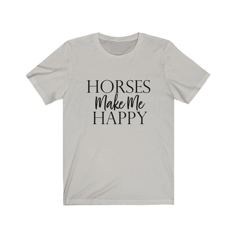 Horses Make Me Happy Shirt (black print), Horse Shirt For Women, Horse Gift For Women, Equestrian Gift, Equestrian Clothing, Horse Lover Shirt