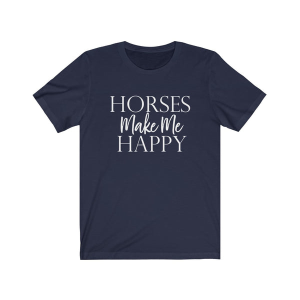 Horses Make Me Happy Shirt, Horse Shirt For Women, Horse Gift For Women, Equestrian Gift, Equestrian Clothing, Horse Lover Shirt