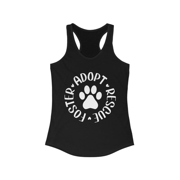 RUNS SMALL- ORDER A SIZE UP- Adopt Rescue Foster Tank- Gift For Her - Foster Women's Ideal Racerback Tank