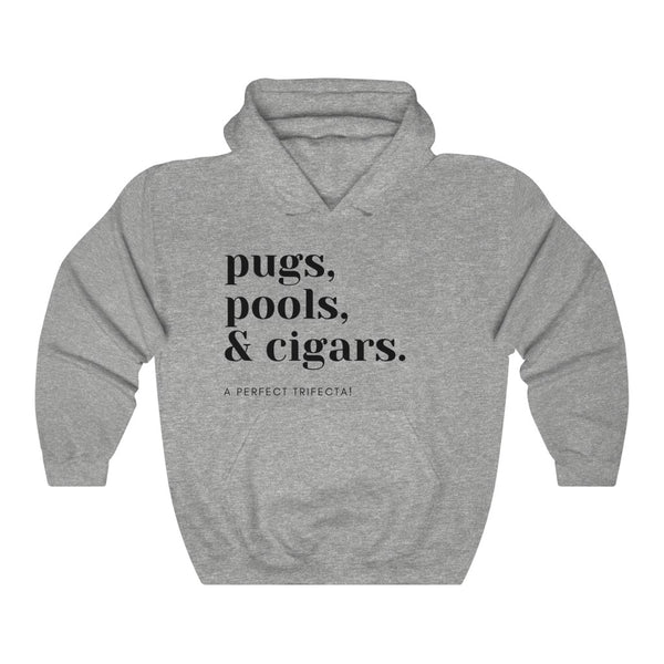 Pugs, Pools & Cigars. A Perfect Trifecta!! Unisex Heavy Blend™ Hooded Sweatshirt