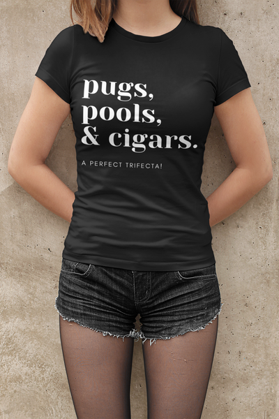 Pugs, Pools & Cigars A Perfect Trifecta! Pug Shirt, Mens Funny T-Shirt, Dog Gift